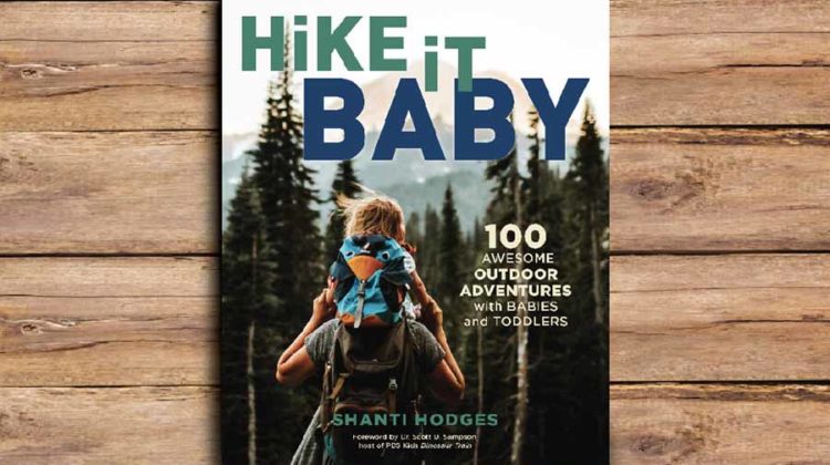 Hike It Baby Book: 100 Adventures