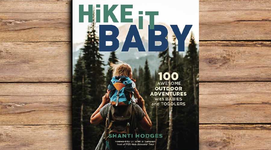 Hike It Baby Book: 100 Adventures