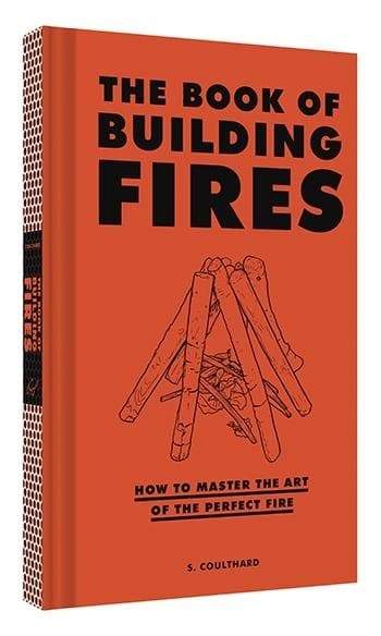 The Book of Building Campfires